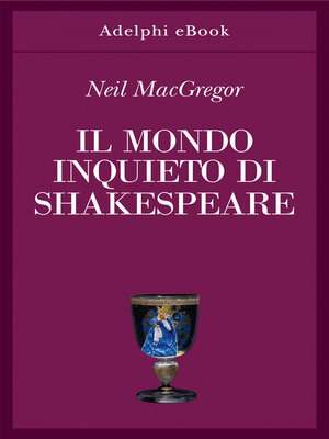 cover image of Il mondo inquieto di Shakespeare